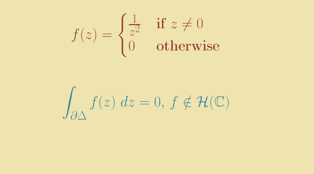 Counterexample around Morera’s theorem Math Counterexamples